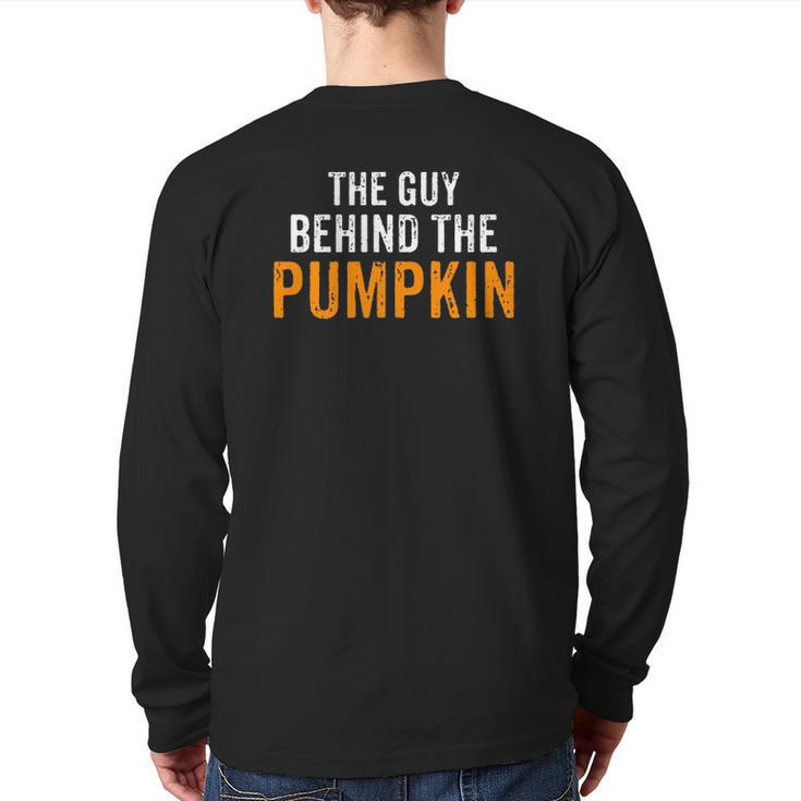 I'm The Guy Behind The Pumpkin Dad Pregnancy Halloween Couple Back Print Long Sleeve T-shirt