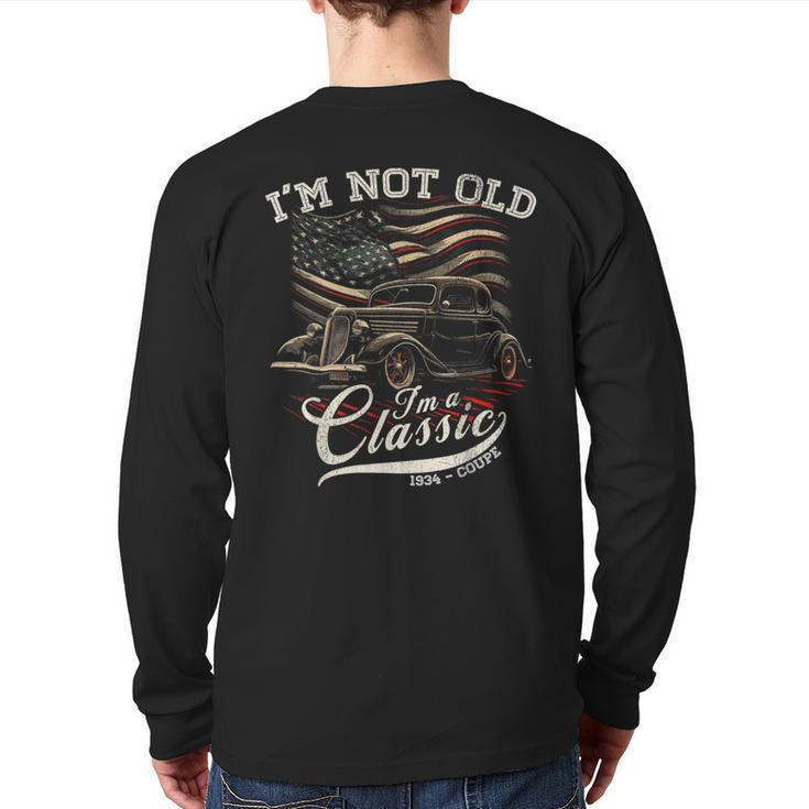 I'm Not Old I'm Classic Vintage 1934 Coupe Car American Flag Back Print Long Sleeve T-shirt