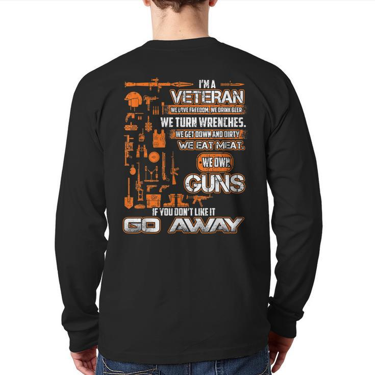 I'm A Veteran If You Don't Like It Go Away Veterans Day Back Print Long Sleeve T-shirt