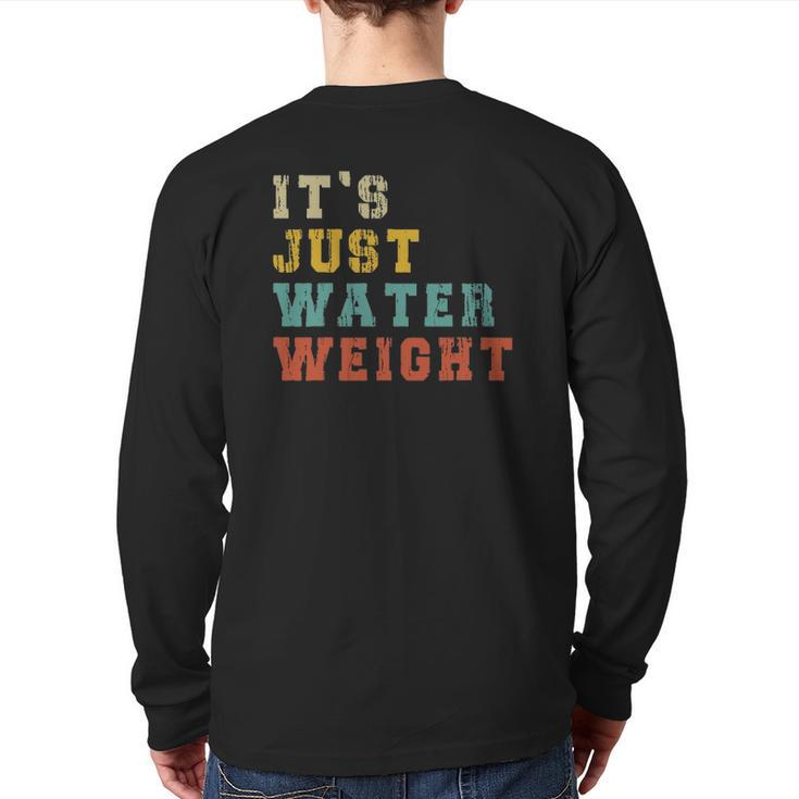 It's Just Water Weight Physically Fit Fatty Workout Back Print Long Sleeve T-shirt