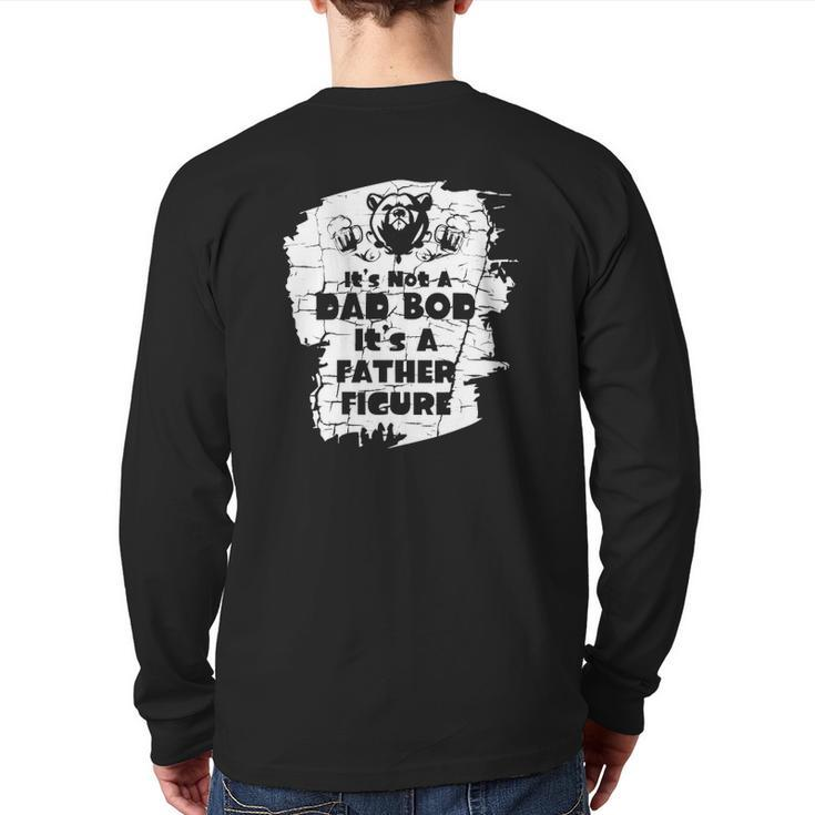 It's Not A Dad Bod It's A Father Figure Father's Back Print Long Sleeve T-shirt