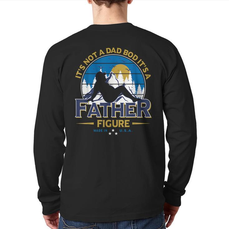 It's Not A Dad Bod It's A Father-Figure Father's Day Back Print Long Sleeve T-shirt