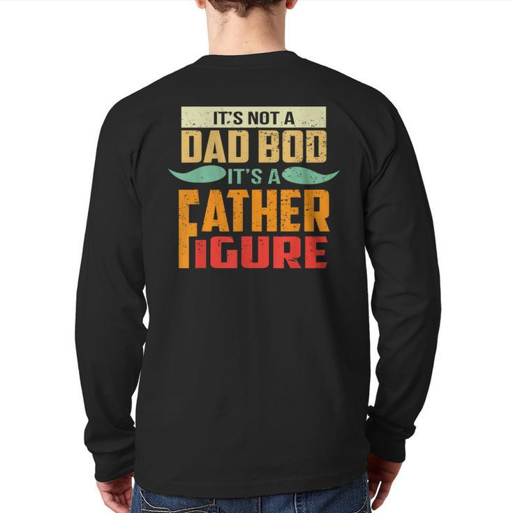 It's Not A Dad Bod It's A Father Figure Retro Vintage Back Print Long Sleeve T-shirt