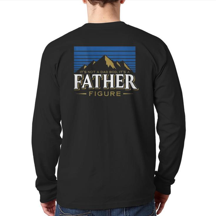 It's Not A Dad Bod It's A Father Figure Mountain On Back Back Print Long Sleeve T-shirt