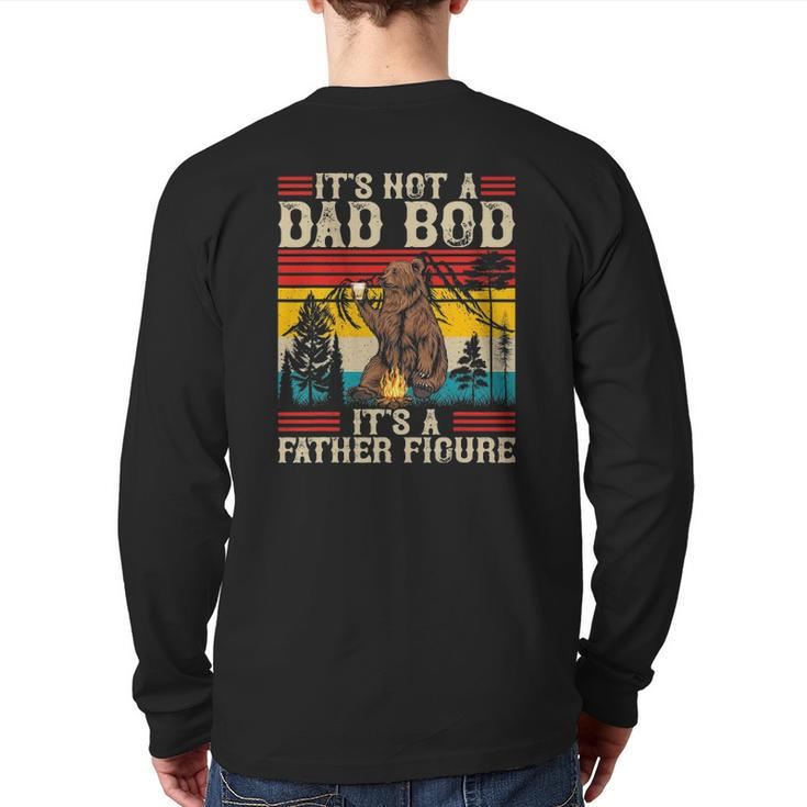 It's Not A Dad Bod It's Father Figure Retro Bear Beer Lover Back Print Long Sleeve T-shirt