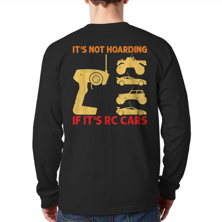 It's Not Hoarding If It's Rc Cars Rc Car Racing Back Print Long Sleeve T-shirt
