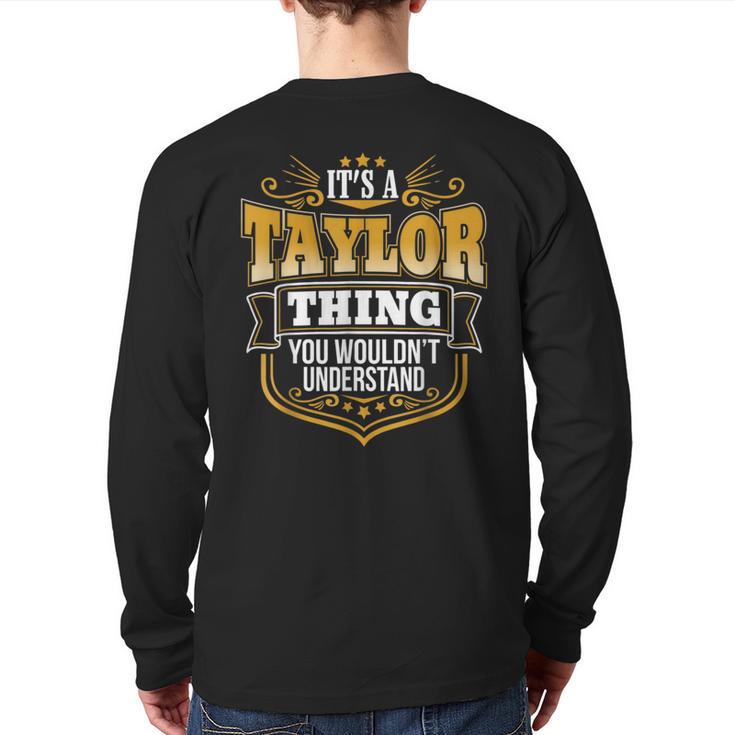 Its A Taylor Thing You Wouldn't Understand Back Print Long Sleeve T-shirt