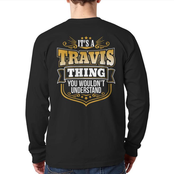 Its A Travis Thing You Wouldnt Understand Travis Back Print Long Sleeve T-shirt