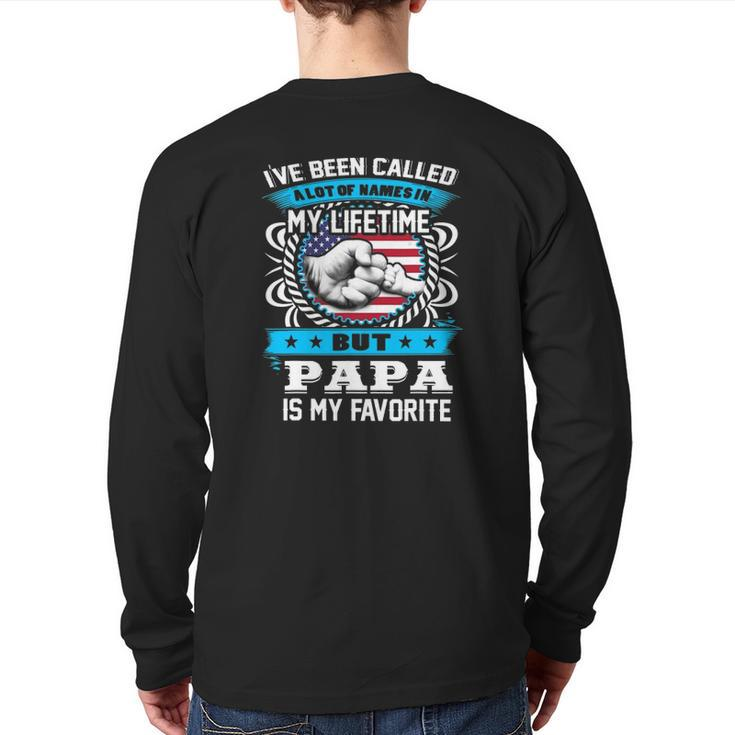 I've Been Called Lot Of Name But Papa Is My Favorite Grandpa Back Print Long Sleeve T-shirt