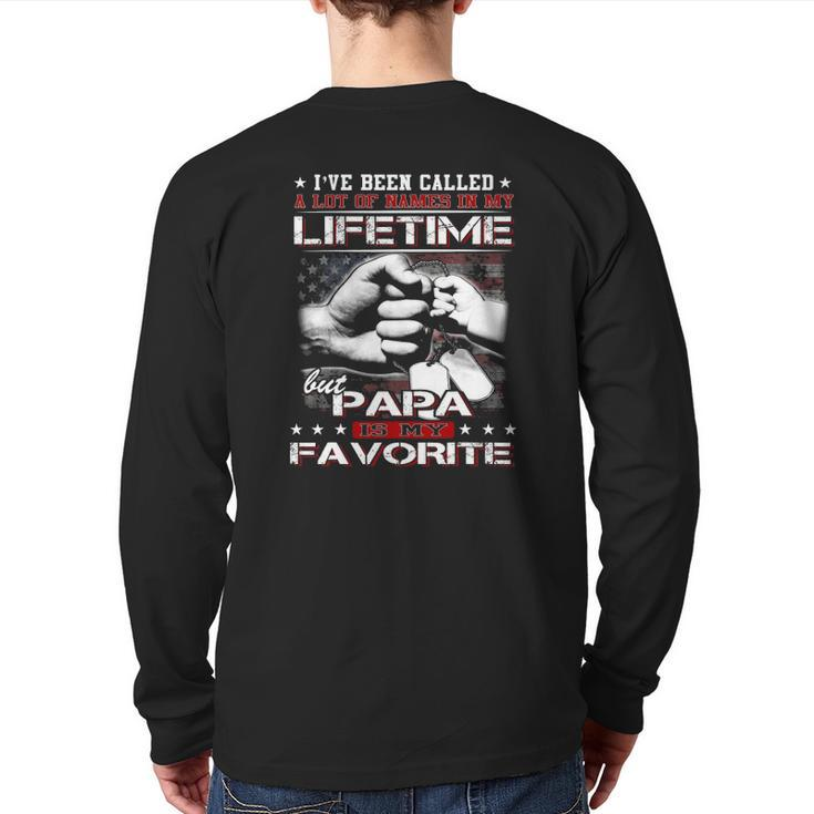 I've Been Called A Lot Of Names Papa Is My Favorite Back Print Long Sleeve T-shirt