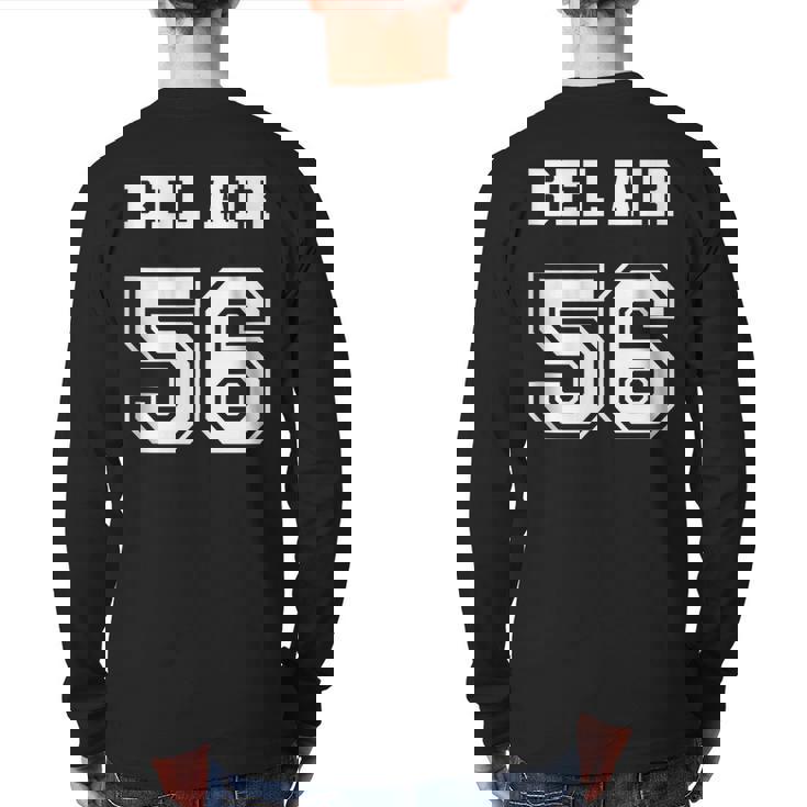 Jersey Style Bel Air 56 1956 California Vintage Muscle Car California And Merchandise Back Print Long Sleeve T-shirt