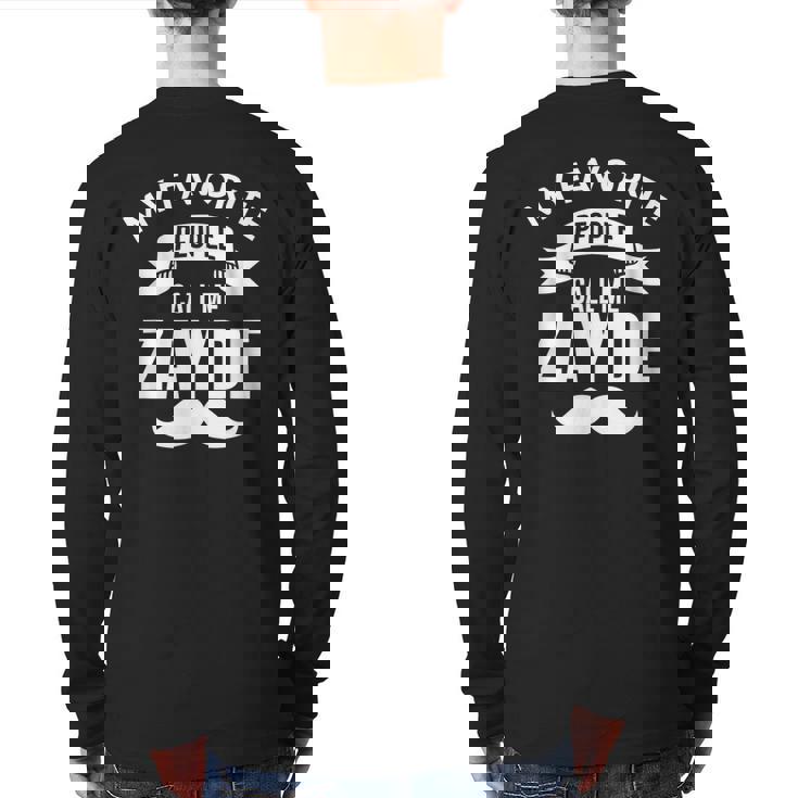 Jewish Grandpa  My Favorite People Call Me Zayde Back Print Long Sleeve T-shirt