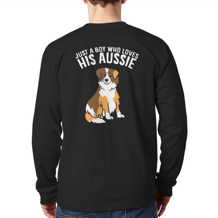 Just A Boy Who Loves His Aussie Dog Son Australian Shepherds Back Print Long Sleeve T-shirt