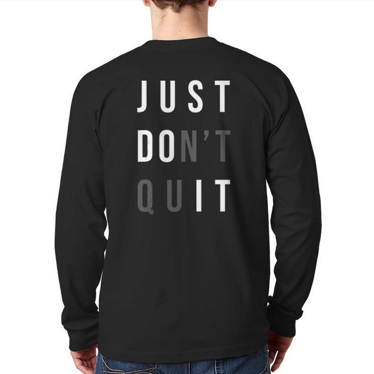 Just Don't Quit Do It Gym Motivational Tank Top Back Print Long Sleeve T-shirt