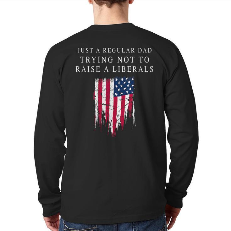 Just A Regular Dad America Flag America Patriotic Father Day Back Print Long Sleeve T-shirt