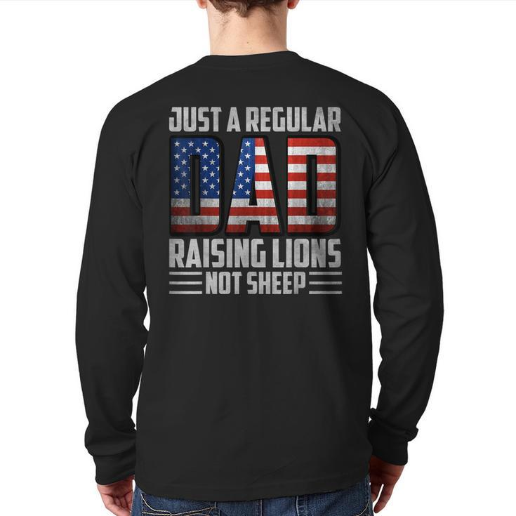 Just A Regular Dad Raising Lions For Men Patriot Back Print Long Sleeve T-shirt