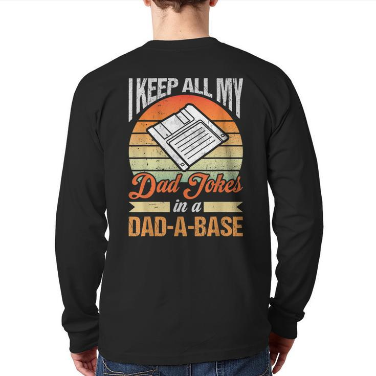 I Keep All My Dad Jokes In A Dad-A-Base Vintage Father Dad Back Print Long Sleeve T-shirt