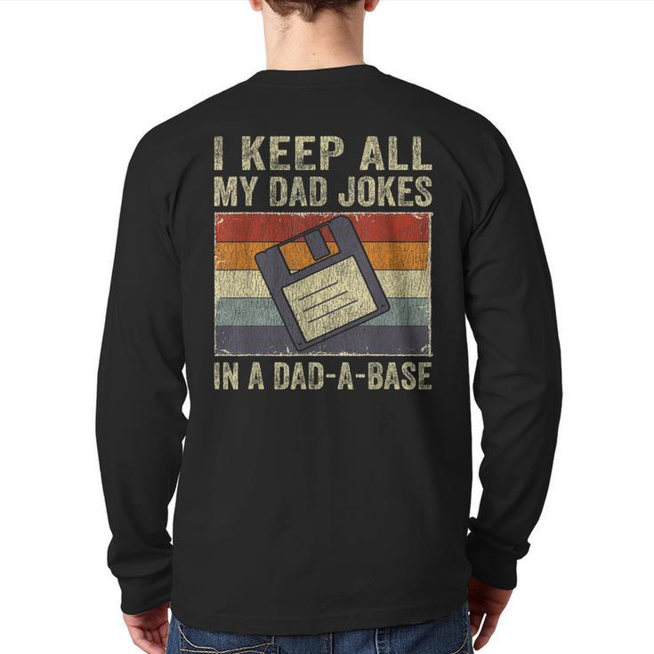 I Keep All My Dad Jokes In A Dad-A-Base Vintage Father Dad Back Print Long Sleeve T-shirt