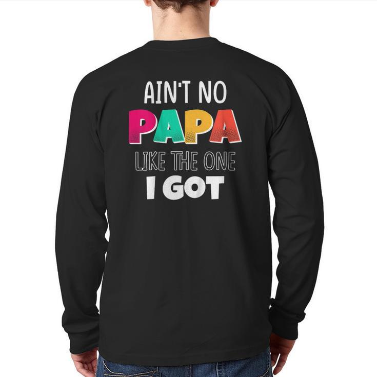 Kids Ain't No Papa Like The One I Got Back Print Long Sleeve T-shirt