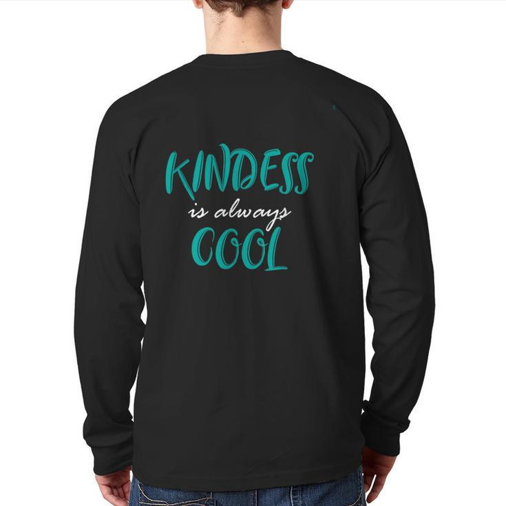 Kindness Is Always Cool Anti Bullying Back Print Long Sleeve T-shirt