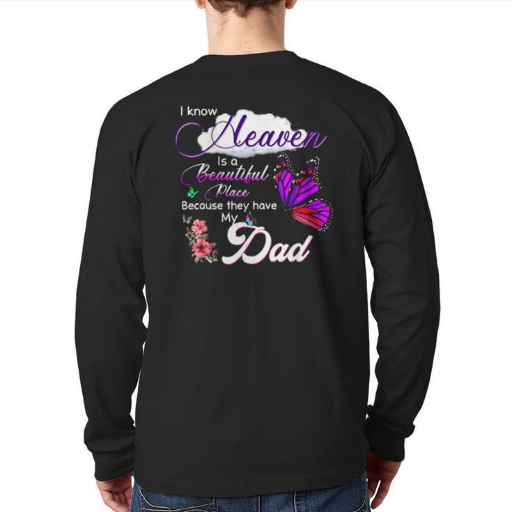 I Know Heaven Is A Beautiful Place Because They Have My Dad Back Print Long Sleeve T-shirt