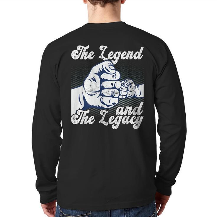 The Legend And The Legacy Dad Fathers Day Best Father Back Print Long Sleeve T-shirt