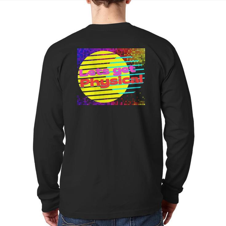 Let's Get Physical Workout Gym Tee Rad 80S Back Print Long Sleeve T-shirt
