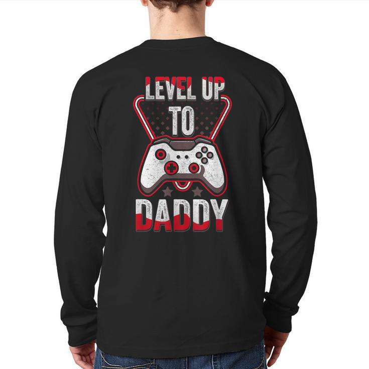 Level Up To Daddy Future Dad Level Unlocked 2023 Back Print Long Sleeve T-shirt