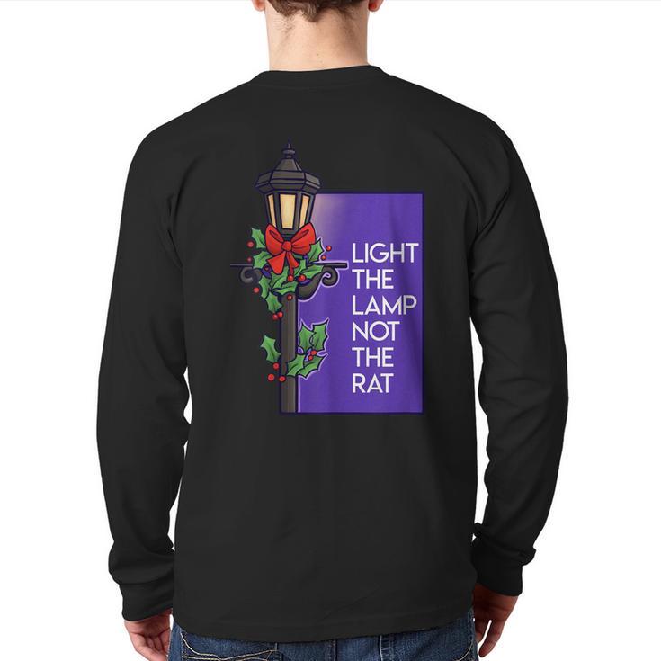 Light The Lamp Not The Rat Christmas Back Print Long Sleeve T-shirt