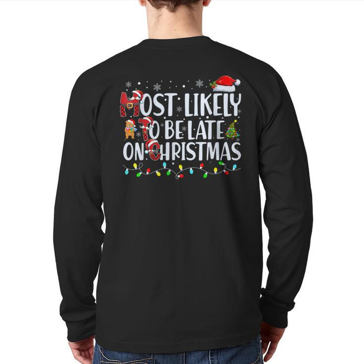 Most Likely To Be Late On Christmas Family Matching Xmas Back Print Long Sleeve T-shirt