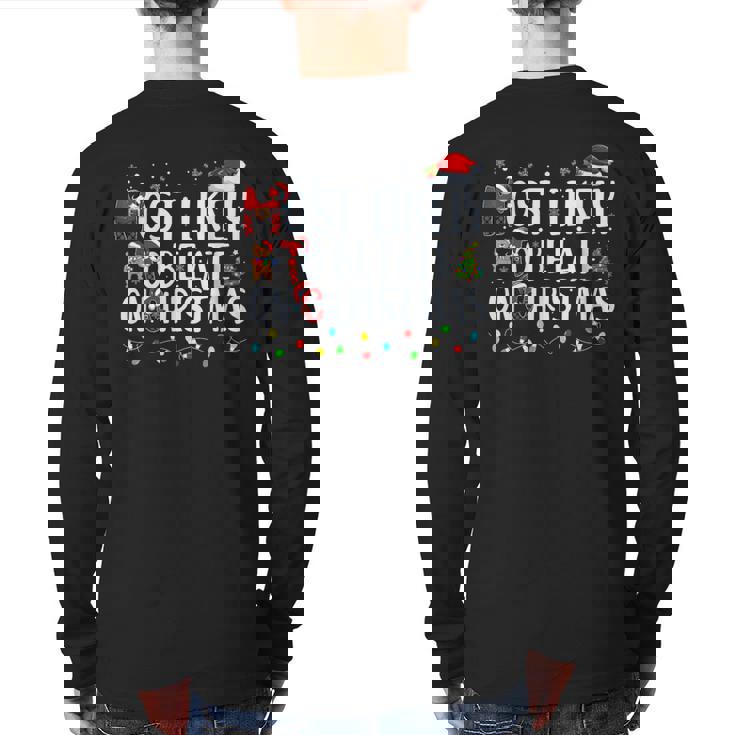 Most Likely To Be Late On Christmas Family Matching Xmas Back Print Long Sleeve T-shirt