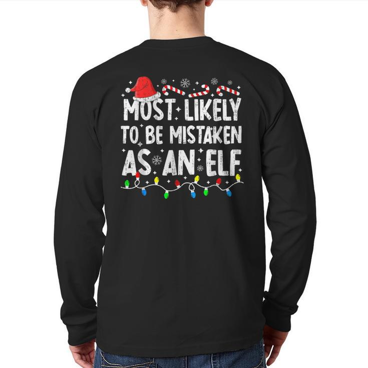 Most Likely To Be Mistaken As An Elf Family Christmas Back Print Long Sleeve T-shirt