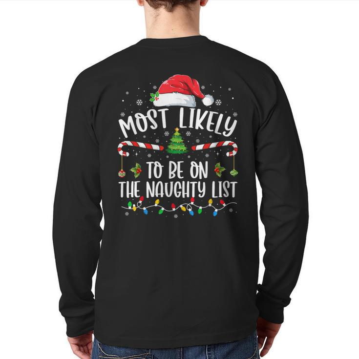 Most Likely To Be On The Naughty List Family Christmas Back Print Long Sleeve T-shirt