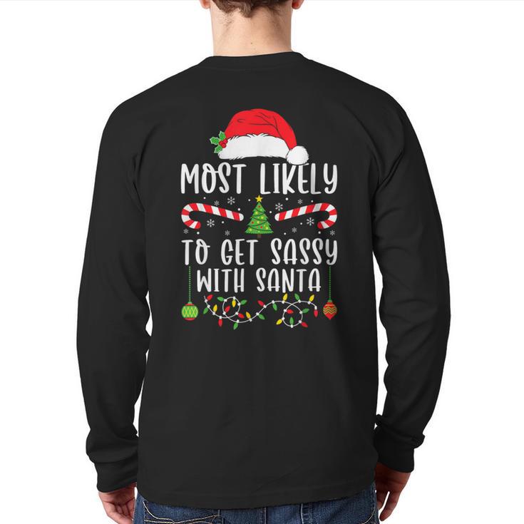 Most Likely To Get Sassy With Santa Christmas Matching Back Print Long Sleeve T-shirt