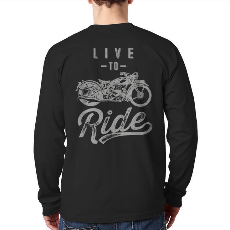 Live To Ride Vintage Motorcycle Biker I Love My Motorcycle Back Print Long Sleeve T-shirt