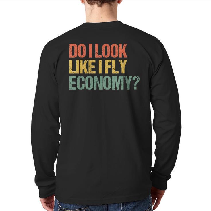 Do I Look Like I Fly Economy Vintage Retro Back Print Long Sleeve T-shirt