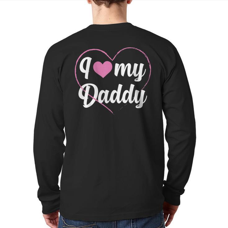 I Love My Daddy Heart Father Papa Pappi Dad Back Print Long Sleeve T-shirt