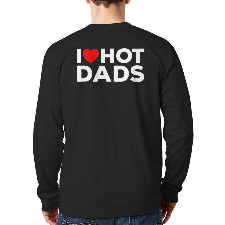 I Love Hot Dads Red Heart  Back Print Long Sleeve T-shirt