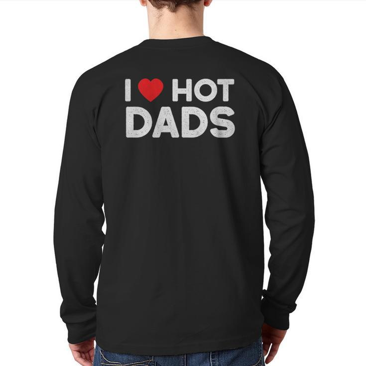 I Love Hot Dads Vintage Red Heart Love Dad Back Print Long Sleeve T-shirt