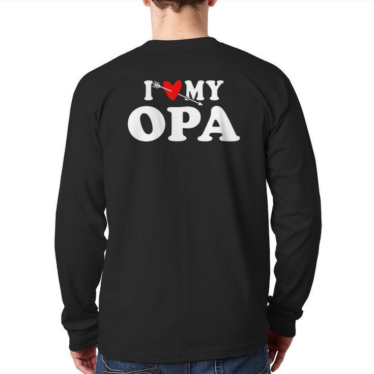 I Love My Opa With Heart Wear For Grandson Granddaughter Back Print Long Sleeve T-shirt