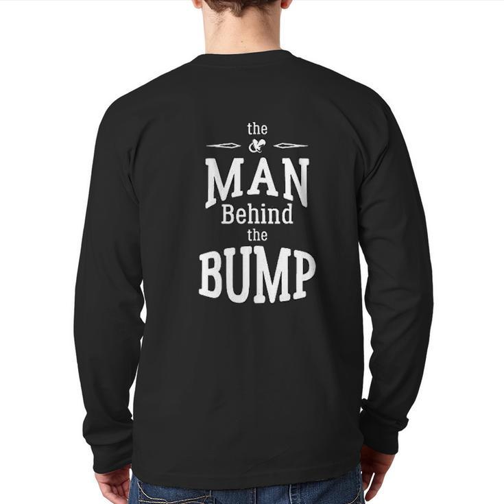 The Man Behind The Bump For Dad Back Print Long Sleeve T-shirt