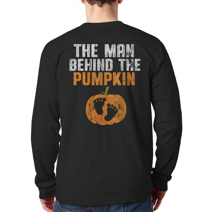 The Man Behind The Pumpkin Pregnancy Halloween New Dad To Be  Back Print Long Sleeve T-shirt
