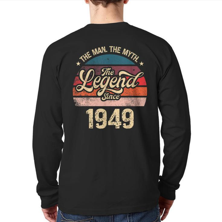 The Man The Myth The Legend Since 1949 Birthday Mens Back Print Long Sleeve T-shirt