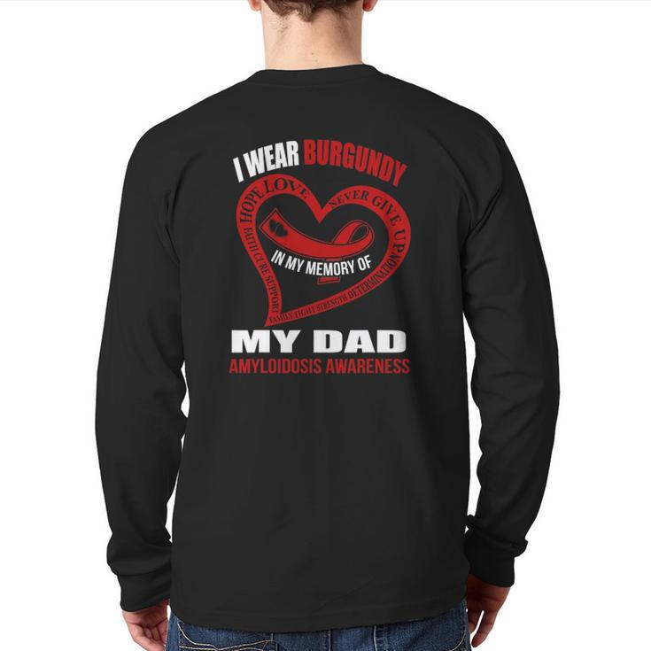 In My Memory Of My Dad Amyloidosis Awareness Back Print Long Sleeve T-shirt
