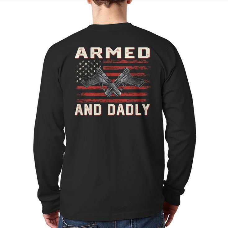 Men Armed And Dadly Deadly For Fathers Day Usa Flag Back Print Long Sleeve T-shirt