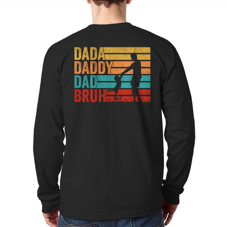 Men Dada Daddy Dad Bruh Fathers Day Vintage Father Back Print Long Sleeve T-shirt