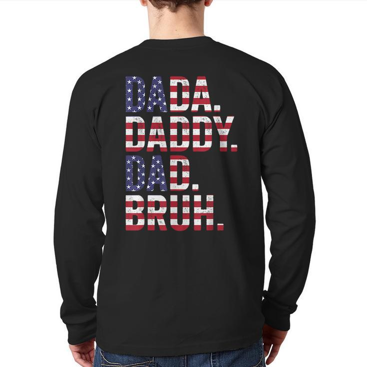 Men Dada Daddy Dad Flag Usa 4Th July Fathers Day Back Print Long Sleeve T-shirt