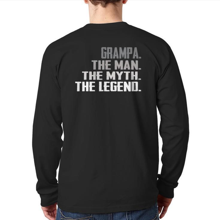 Men Grampa The Man The Myth The Legend Father's Day Back Print Long Sleeve T-shirt