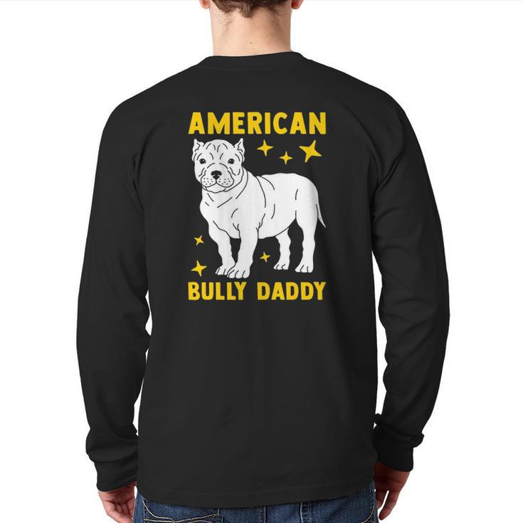 Mens American Bully Dad Puppy Dog Owner American Bully Back Print Long Sleeve T-shirt