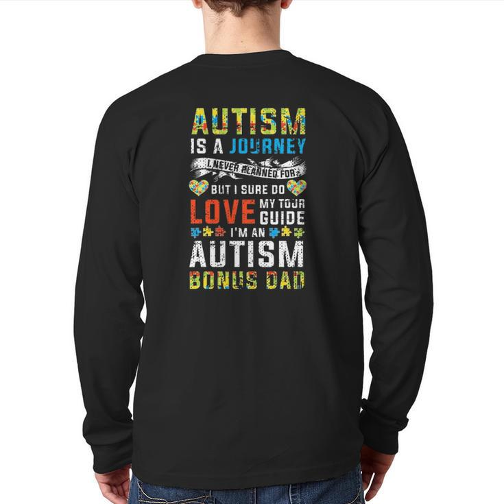 Mens Autism Bonus Dad Journey Quote Autism Awareness Back Print Long Sleeve T-shirt